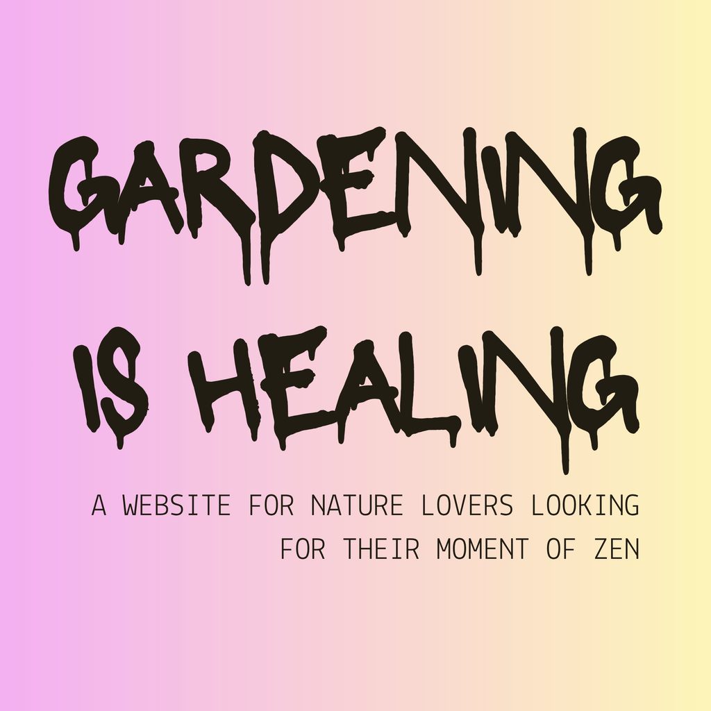Text on a pink and yellow gradient background reads, GARDENING IS HEALING. A website for nature lovers looking for their moment of Zen..